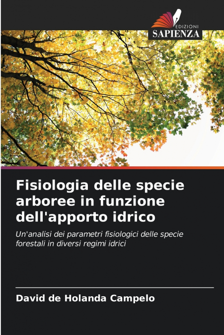 Fisiologia delle specie arboree in funzione dell’apporto idrico