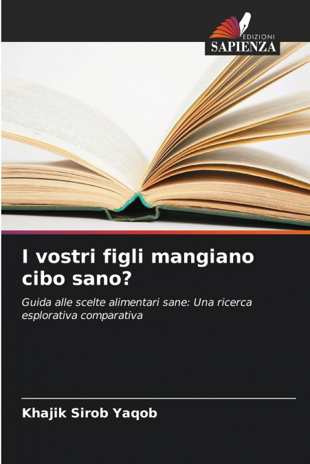 I vostri figli mangiano cibo sano?