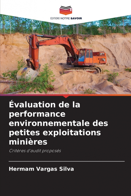 Évaluation de la performance environnementale des petites exploitations minières