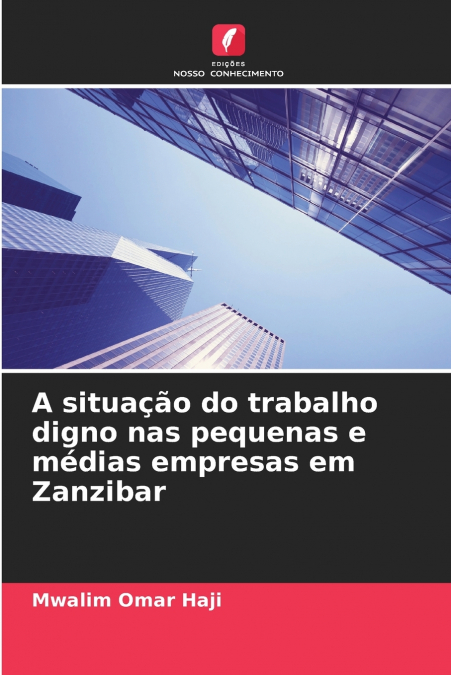 A situação do trabalho digno nas pequenas e médias empresas em Zanzibar