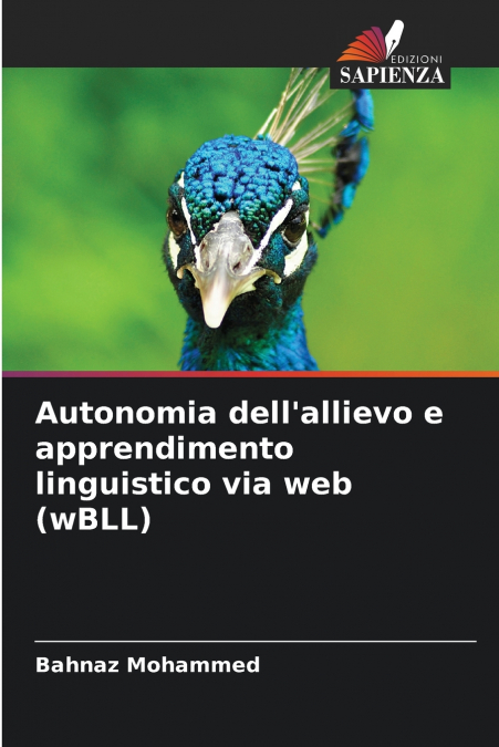 Autonomia dell’allievo e apprendimento linguistico via web (wBLL)