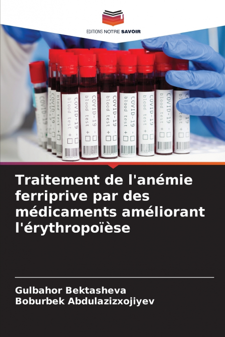 Traitement de l’anémie ferriprive par des médicaments améliorant l’érythropoïèse
