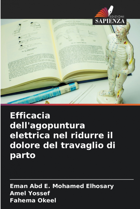 Efficacia dell’agopuntura elettrica nel ridurre il dolore del travaglio di parto