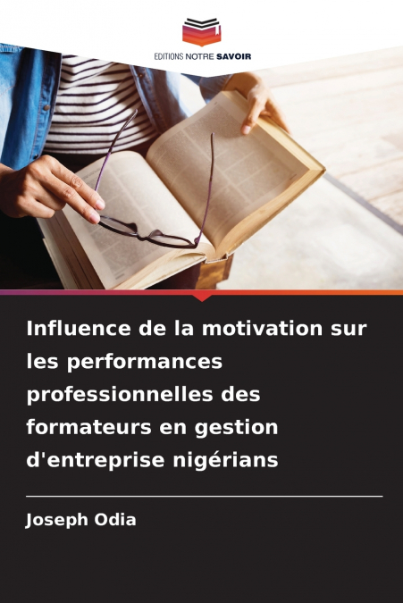 Influence de la motivation sur les performances professionnelles des formateurs en gestion d’entreprise nigérians
