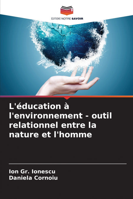 L’éducation à l’environnement - outil relationnel entre la nature et l’homme