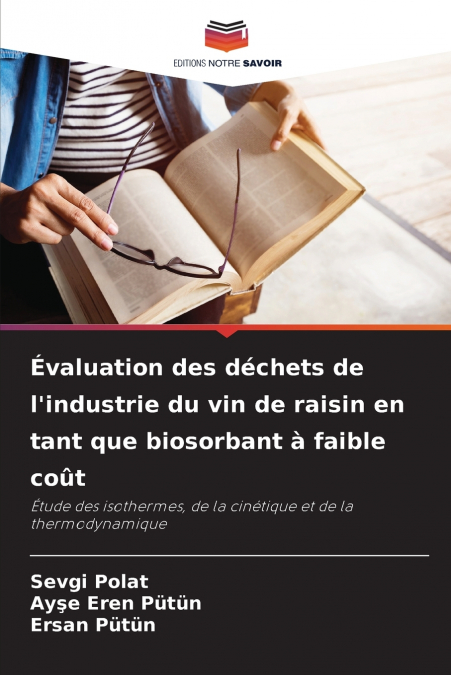 Évaluation des déchets de l’industrie du vin de raisin en tant que biosorbant à faible coût