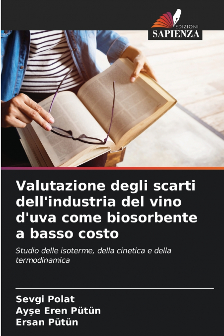 Valutazione degli scarti dell’industria del vino d’uva come biosorbente a basso costo