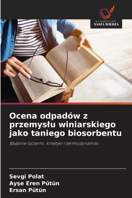 Ocena odpadów z przemysłu winiarskiego jako taniego biosorbentu