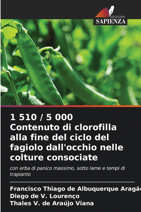1 510 / 5 000 Contenuto di clorofilla alla fine del ciclo del fagiolo dall’occhio nelle colture consociate