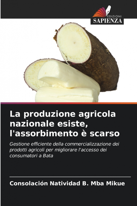 La produzione agricola nazionale esiste, l’assorbimento è scarso