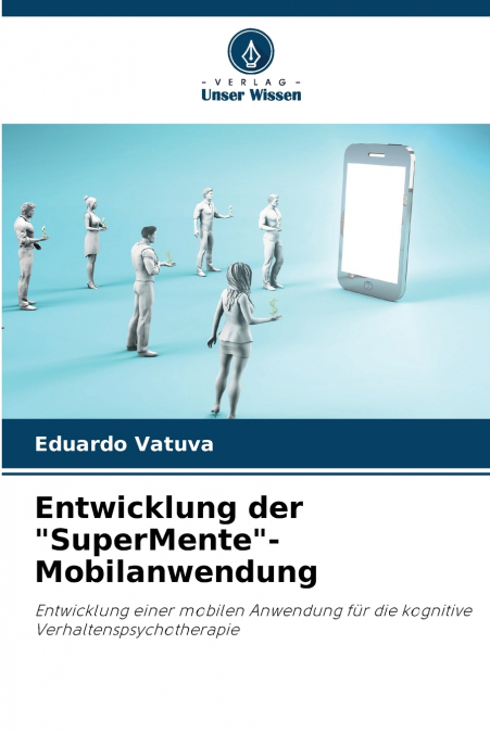 Entwicklung der 'SuperMente'-Mobilanwendung
