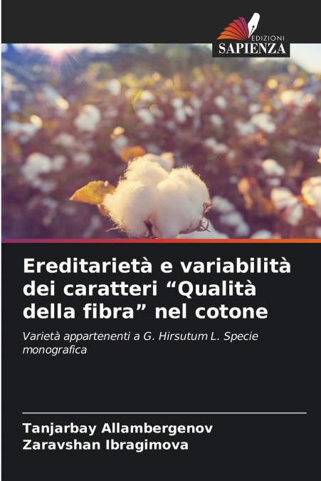 Ereditarietà e variabilità dei caratteri 'Qualità della fibra' nel cotone
