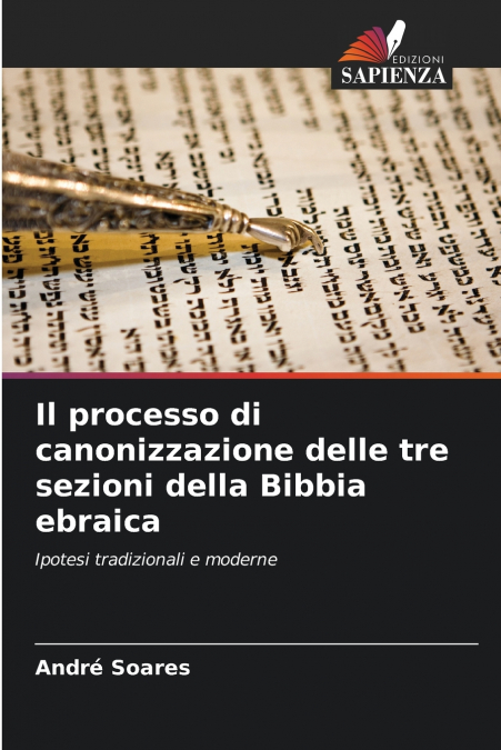 Il processo di canonizzazione delle tre sezioni della Bibbia ebraica