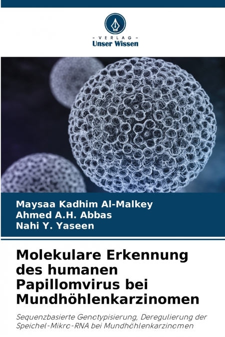 Molekulare Erkennung des humanen Papillomvirus bei Mundhöhlenkarzinomen