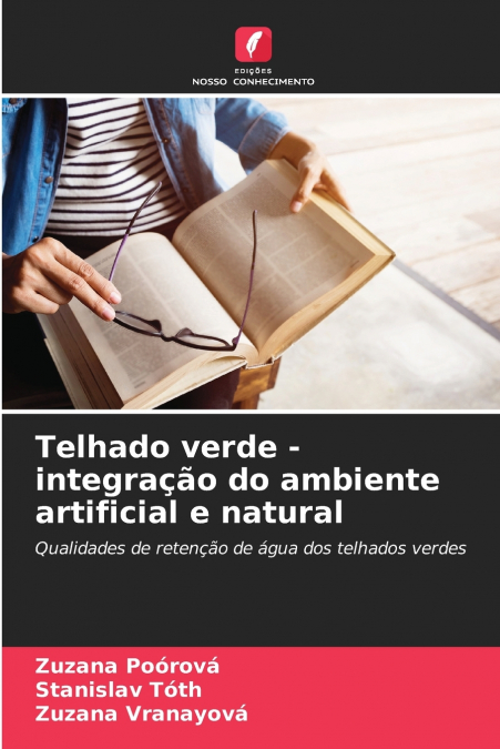 Telhado verde - integração do ambiente artificial e natural