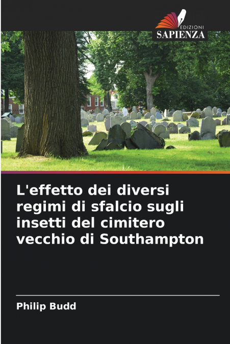 L’effetto dei diversi regimi di sfalcio sugli insetti del cimitero vecchio di Southampton