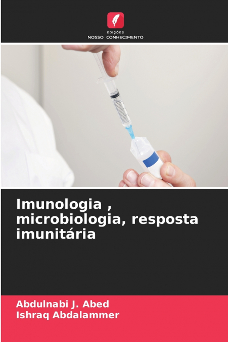 Imunologia , microbiologia, resposta imunitária