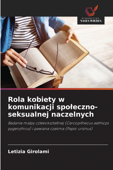 Rola kobiety w komunikacji społeczno-seksualnej naczelnych
