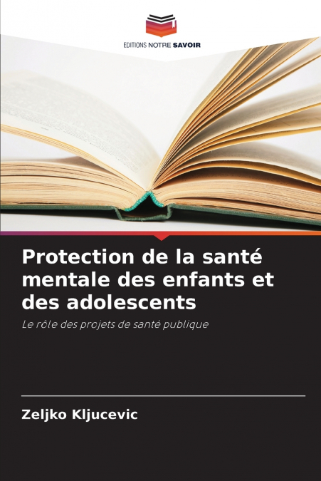 Protection de la santé mentale des enfants et des adolescents