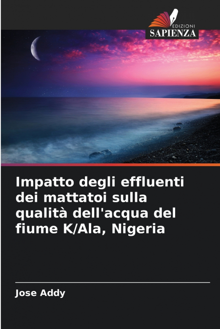 Impatto degli effluenti dei mattatoi sulla qualità dell’acqua del fiume K/Ala, Nigeria
