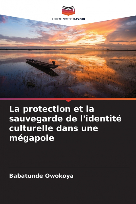 La protection et la sauvegarde de l’identité culturelle dans une mégapole