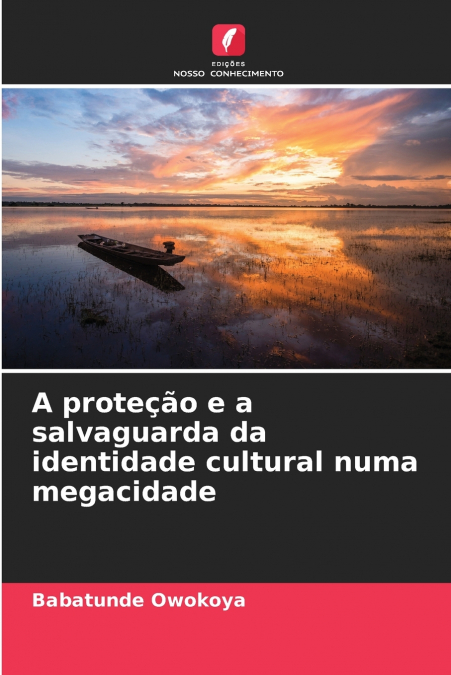 A proteção e a salvaguarda da identidade cultural numa megacidade