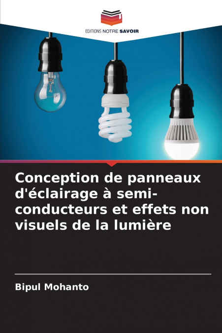 Conception de panneaux d’éclairage à semi-conducteurs et effets non visuels de la lumière