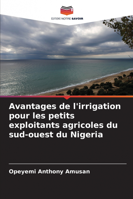Avantages de l’irrigation pour les petits exploitants agricoles du sud-ouest du Nigeria