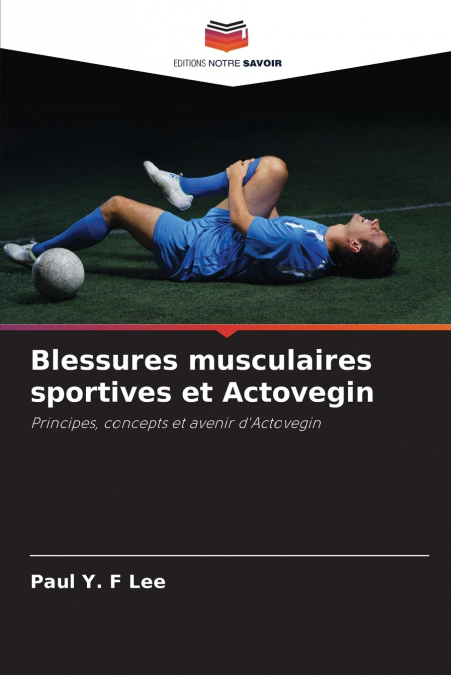 Blessures musculaires sportives et Actovegin