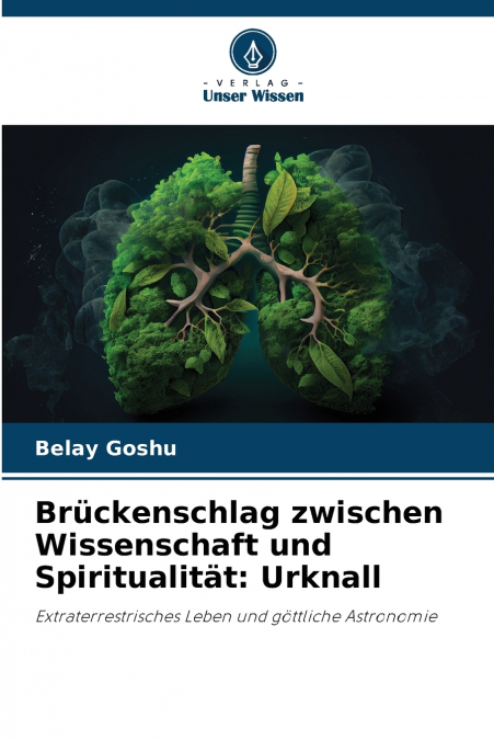 Brückenschlag zwischen Wissenschaft und Spiritualität