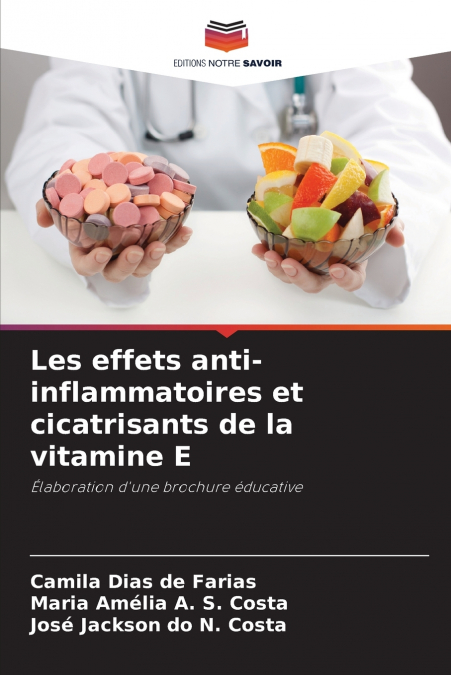 Les effets anti-inflammatoires et cicatrisants de la vitamine E