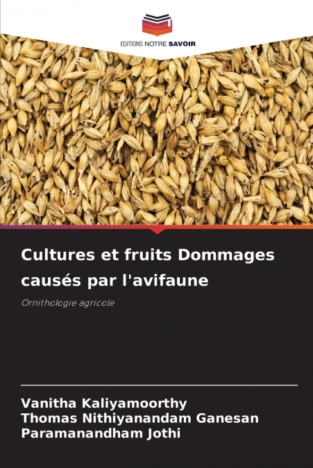 Cultures et fruits Dommages causés par l’avifaune
