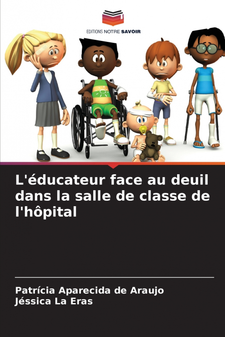 L’éducateur face au deuil dans la salle de classe de l’hôpital