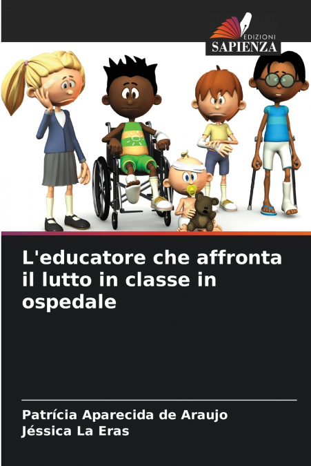 L’educatore che affronta il lutto in classe in ospedale