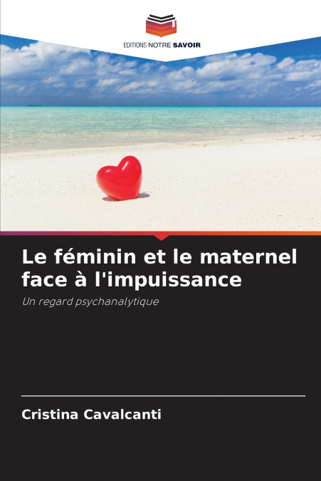 Le féminin et le maternel face à l’impuissance