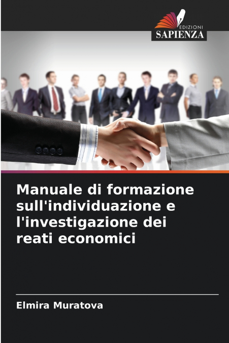 Manuale di formazione sull’individuazione e l’investigazione dei reati economici