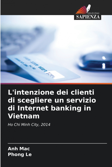 L’intenzione dei clienti di scegliere un servizio di Internet banking in Vietnam