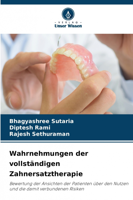Wahrnehmungen der vollständigen Zahnersatztherapie