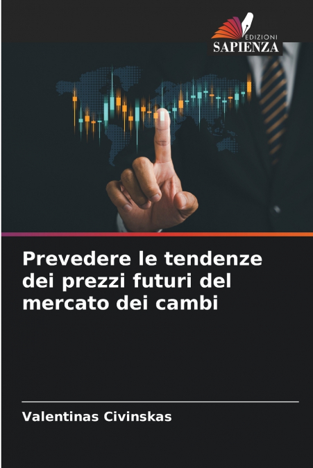 Prevedere le tendenze dei prezzi futuri del mercato dei cambi