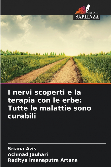 I nervi scoperti e la terapia con le erbe