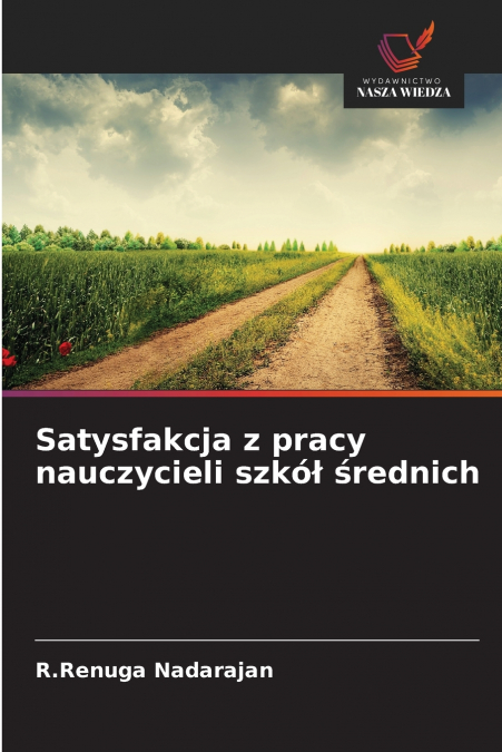 Satysfakcja z pracy nauczycieli szkół średnich