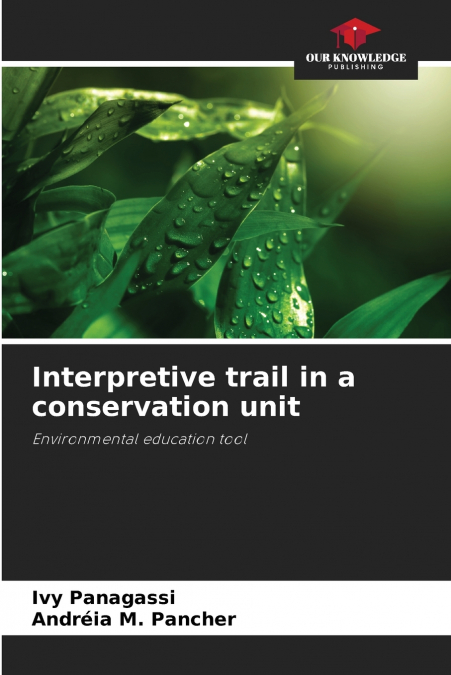 Interpretive trail in a conservation unit