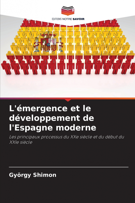 L’émergence et le développement de l’Espagne moderne