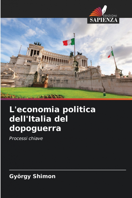 L’economia politica dell’Italia del dopoguerra