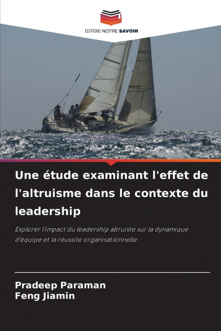 Une étude examinant l’effet de l’altruisme dans le contexte du leadership