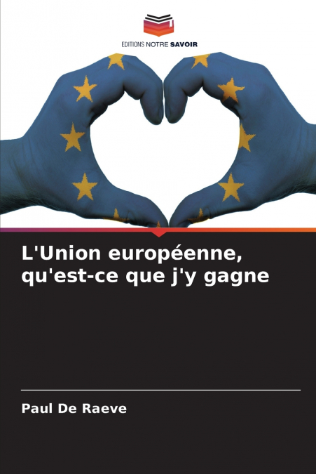 L’Union européenne, qu’est-ce que j’y gagne