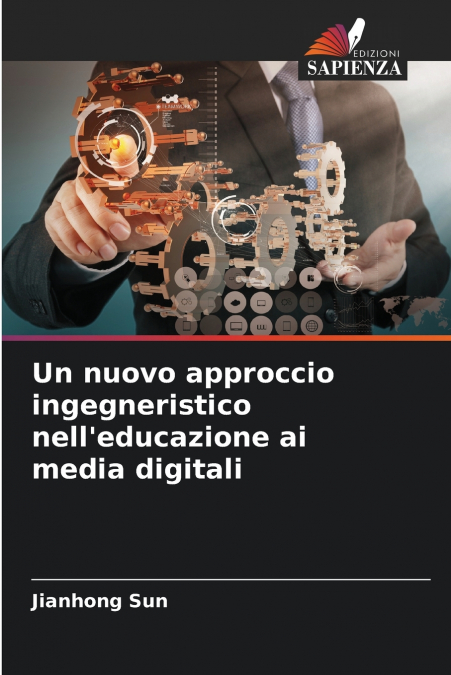 Un nuovo approccio ingegneristico nell’educazione ai media digitali