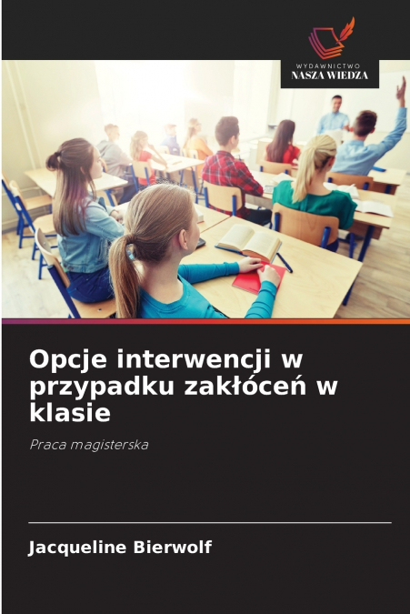 Opcje interwencji w przypadku zakłóceń w klasie