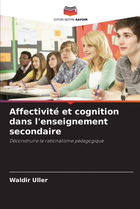 Affectivité et cognition dans l’enseignement secondaire