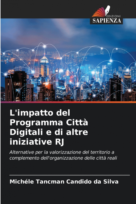 L’impatto del Programma Città Digitali e di altre iniziative RJ